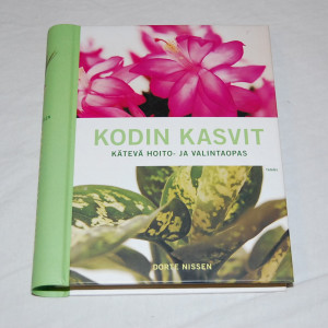 Kodin kasvit Kätevä hoito- ja valintaopas